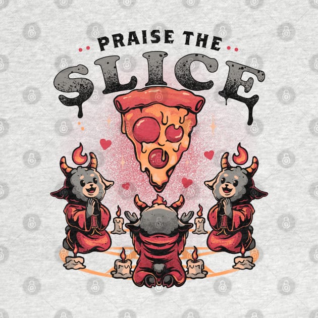 Praise the Slice - Cute Evil Dark Funny Baphomet Pizza Gift by eduely